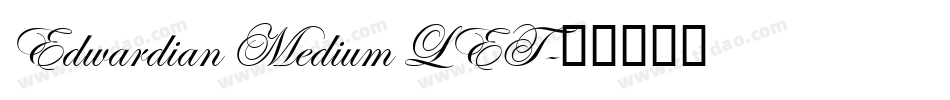 Edwardian Medium LET字体转换